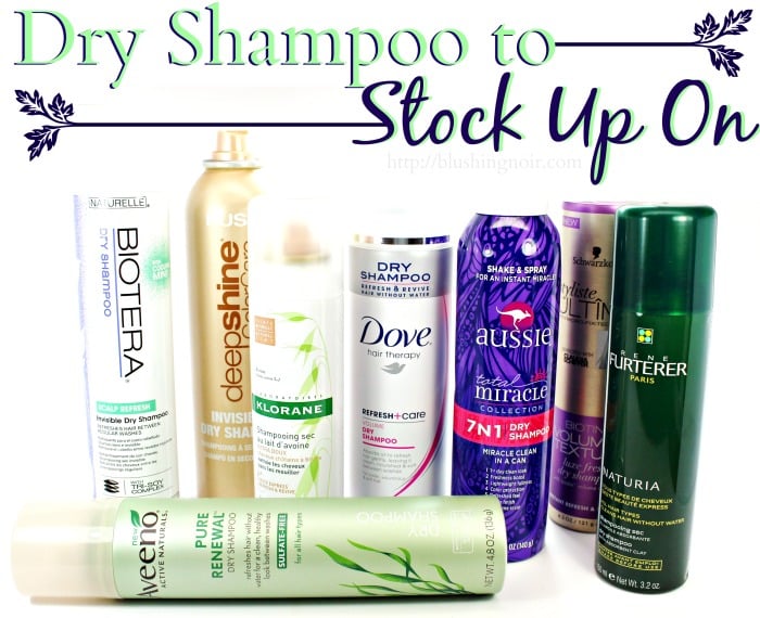 Dry Shampoo to Stock up On