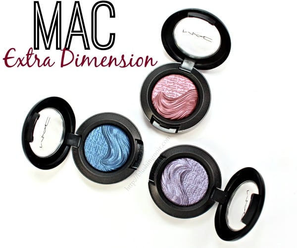MAC Extra Dimension Eye Shadow Swatches Review