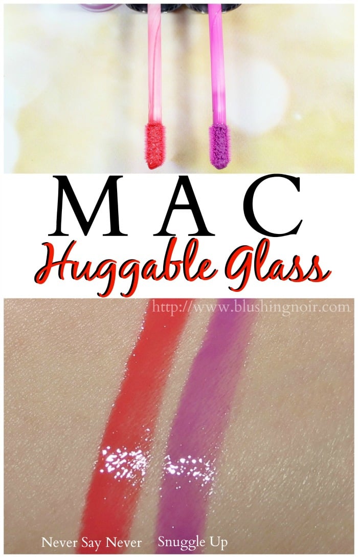 MAC Huggable Glass Swatches