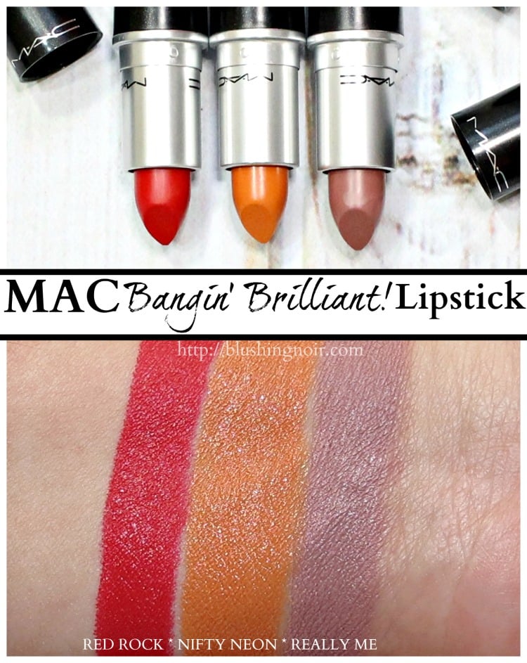 MAC Red Rock Nifty Neon Really Me Lipstick swatches review bangin brilliant swatch pics
