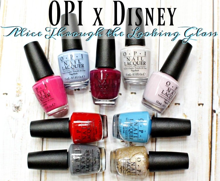 OPI Disney Alice Through the Looking Glass Nail Polish collection swatches review swatch pics